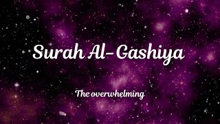 Surah Al-Gashiya - Mishray Rashid Alfasy - سورة الغاشية لمشاري راشد العفاسي