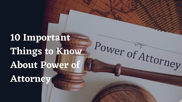 10 Important Things to Know About Power of Attorney