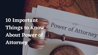 10 Important Things to Know About Power of Attorney by Snyder Law, PC 270 views 1 year ago 28 minutes