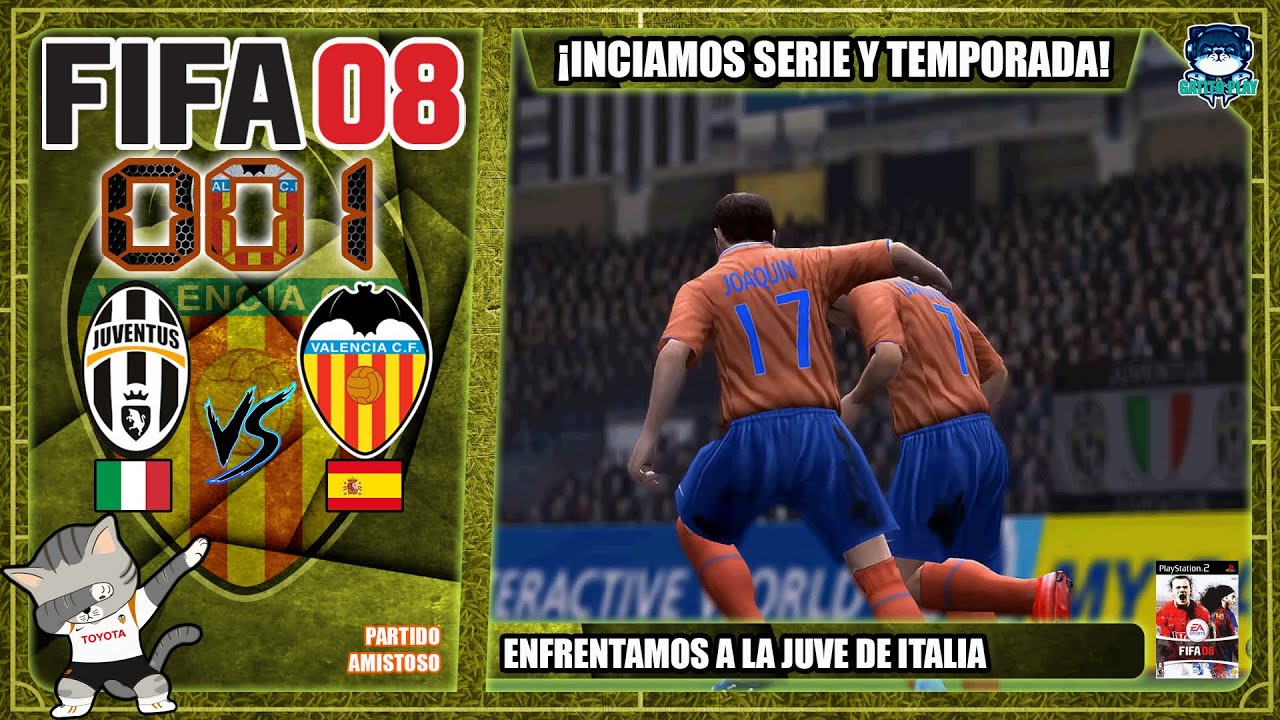 🇪🇸 VALENCIA VS JUVENTUS 🇮🇹 ⚽️ FIFA 08