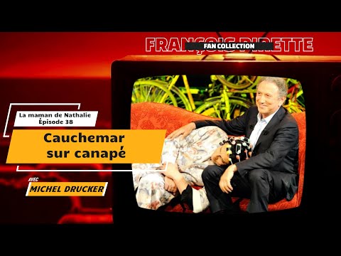 Collection Pirette - La Maman de Nathalie, Épisode 38 : Cauchemar Sur Canapé (Avec Michel Drucker)