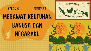 kelas 8//A.Wawasan Nusantara untuk Merawat Keutuhan Bangsa dan Negaraku//semester 2//buku terbaru