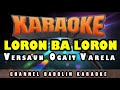 KARAOKE LORON BA LORON
