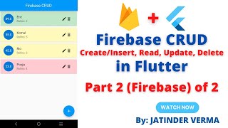 Firebase CRUD in Flutter - Part 2 of 2 - Firebase Integration