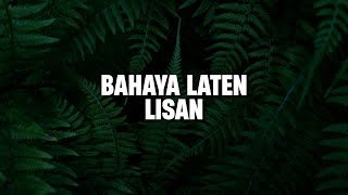 Bahaya Laten Lisan | Ustad Abul Aswad Al Bayaty