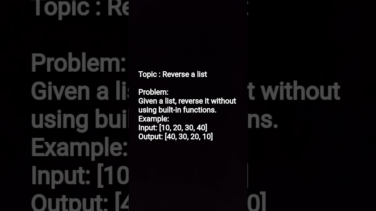 Reverse a List Without Using Built-in Functions 