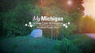 Discover Woodland Hospice House with MyMichigan Health