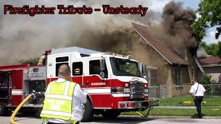 Firefighter Tribute - Unsteady