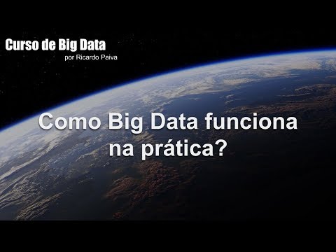 Curso de Big Data - Como Big Data funciona na prática