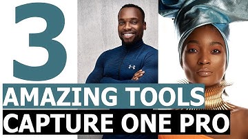 3 Amazing Editing Tools In Capture One Pro