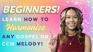 How to Harmonize ANY Melody! - For Beginners!