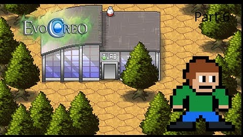 EvoCreo - Part 6 - These NPC