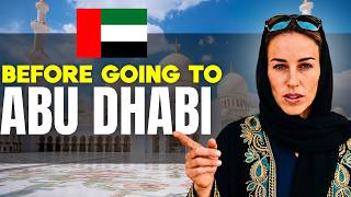 12 Things Tourists Should Know Before Visiting Abu Dhabi, UAE
