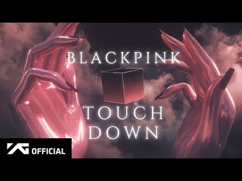 BLACKPINK TOUCHDOWN Audio YG Trainne Full Version 