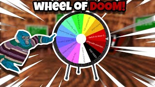 GORILLA TAG but everytime I lose, I spin the wheel of DOOM!