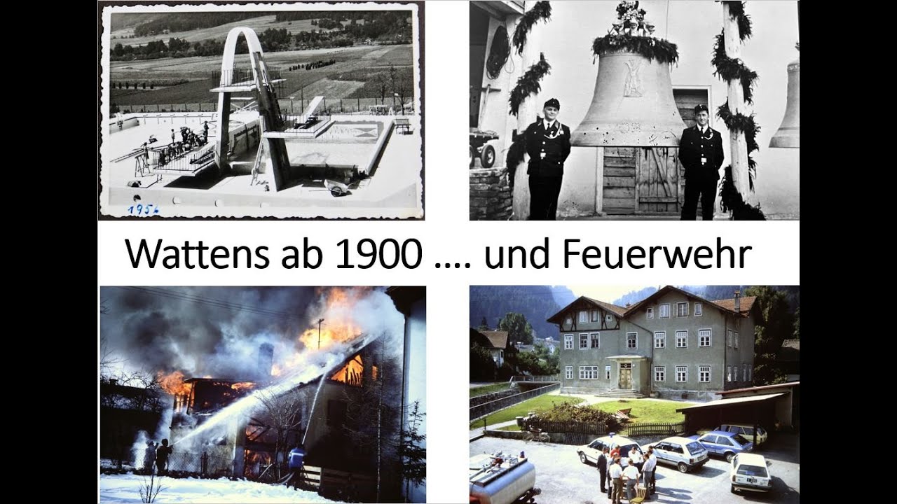 Wattens ab1900 ....     und Feuerwehrwesen ....