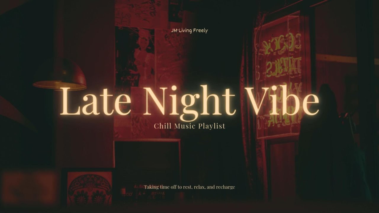 Late Night Vibe - Chill Lofi Mix [chill lo-fi hip hop beats] - YouTube