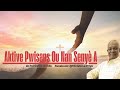 Aktive Pwisans Ou Nan Senyè A | 05/07/2025 | ak Frè Catile Alcide