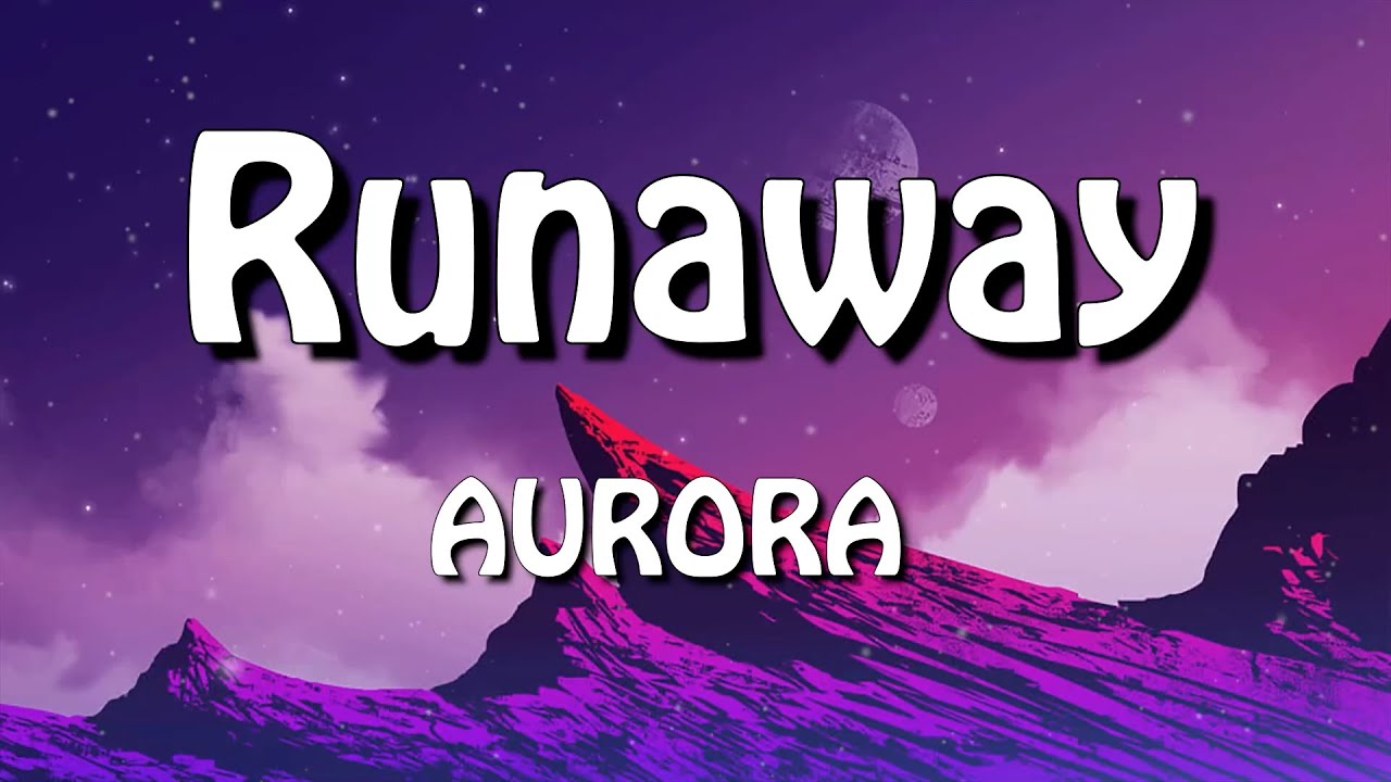 AURORA Runaway (Lyrics), Sweet but Psycho, The Nights I bet you