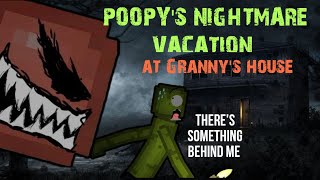 POOPY'S NIGHTMARE VACATION AT GRANNY'S HOUSE | MELON PLAYGROUND