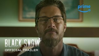 Black Snow - Official Trailer - Prime Video Naija
