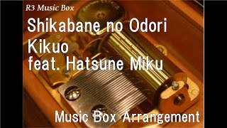 Shikabane no Odori/Kikuo feat. Hatsune Miku [Music Box] Resimi