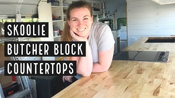 Skoolie Butcher Block Countertops || 2020 Bus Conversion - Episode 28