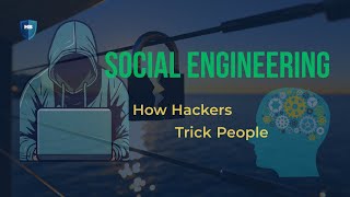 Week 3: Social Engineering – How Hackers Trick People (Cybersecurity Awareness)