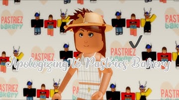 Apologizing to Pastries Bakery