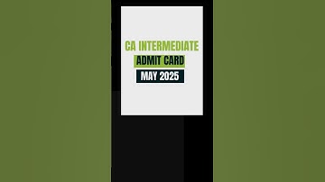 CA Admit Card May 2025