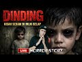 DINDING KISAH SERAM DI BILIK GELAP #livehorrorstory #kisahbenar #bilikgelapofficial #serammalam 