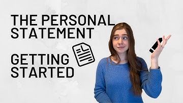 The Personal Statement | Getting Started
