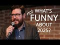 What's Not Funny About 2025? - Giving Friday