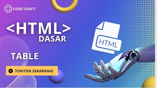 HTML Dasar 2025 - Table (9/10)