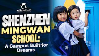Shenzhen Mingwan School: Learning Without Limits