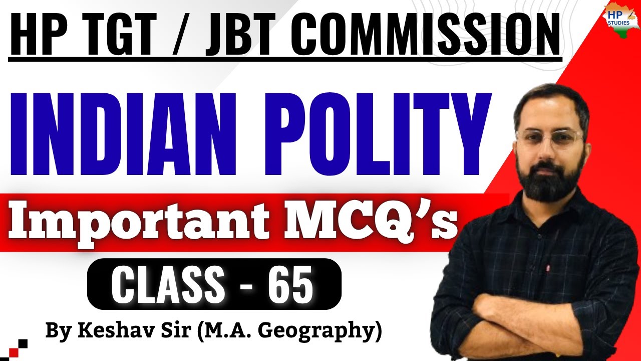 HP TGT / JBT Commission 2025 | Indian Polity (Class-65) | Revision Series 