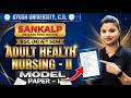 Adult Health Nursing 2 Model Paper - 1 | Ayush University B.Sc Nursing 4th Sem | BSc Nursing Exams