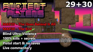 Doom II: Ancient Aliens - MAP29 (The Ones Behind It All) + MAP30 (The End) - Blind UV 100%