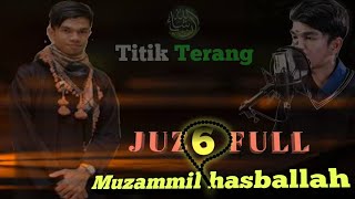 Juz 6an Nisaal Maidahmuzammil Hasballah