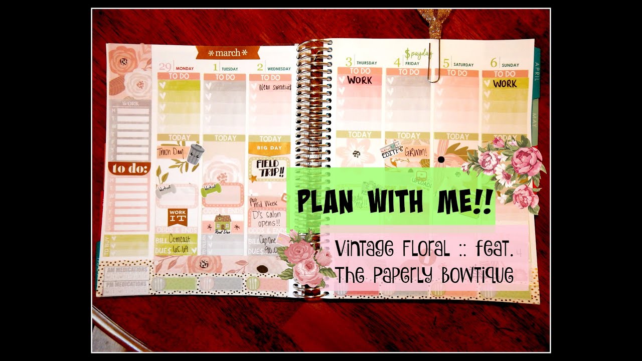 Plan With Me- Vintage Floral! :: Featuring The Paperly Bowtique