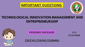 Technological Innovation Management and Entrepreneurship VTU | 21 Scheme Important Questions 21EC61