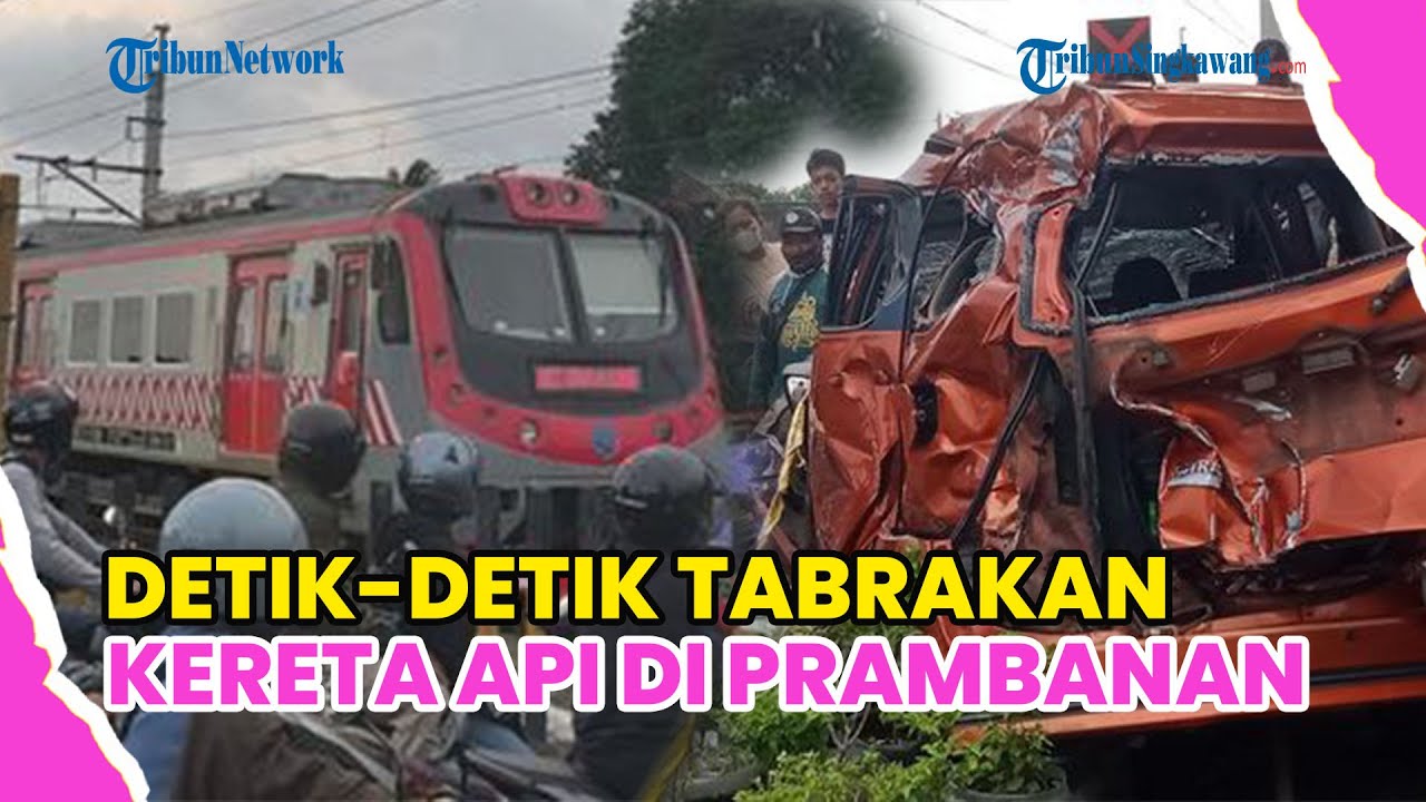 TABRAKAN KERETA API VS MOBIL DAN MOTOR DI PRAMBANAN, 3 ORANG TEWAS !