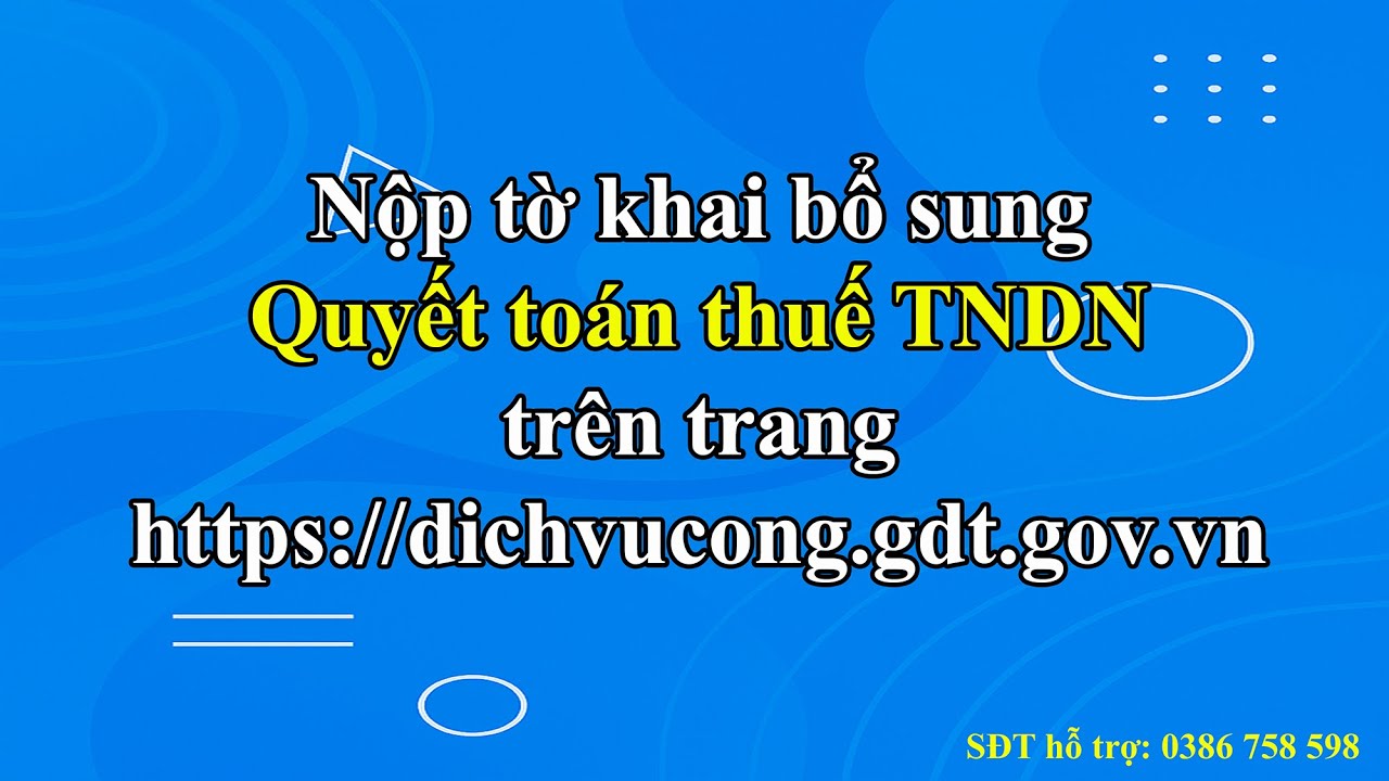 TỰ TAY NỘP TỜ KHAI BỔ SUNG QUYẾT TOÁN THUẾ TNDN TRÊN TRANG DVC https://dichvucong.gdt.gov.vn/