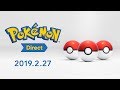 Pokémon Direct 2019.2.27