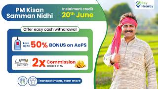 PM Kisan Credited: Earn More with AePS, MicroATM & UPI Cash Point | PayNearby Retailers