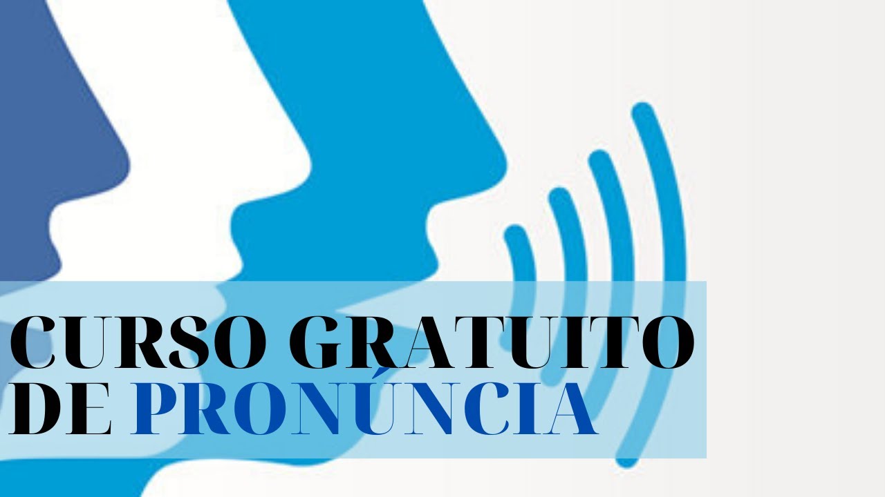 Curso de Pronúncia em inglês | Gratuito - YouTube