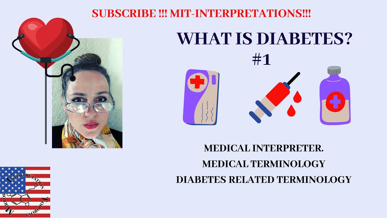 MEDICAL TERMINOLOGY/diabetes mellitus / medical terminology for