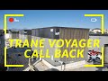 TRANE VOYAGER CALL BACK