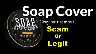 Thumbnail Soap Cover Reviews | soapcover gray hair removal scam explained