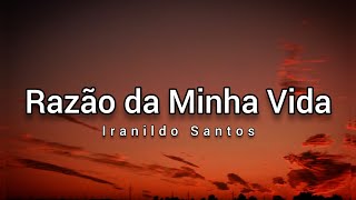 Razão da Minha Vida - Iranildo Santos (Cover Piano) видео